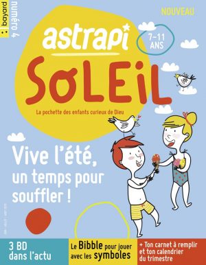 Couverture du magazine Astrapi Soleil n°4, juin-juillet-août 2020