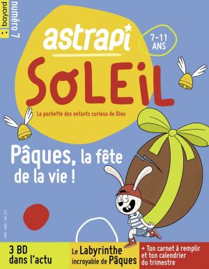 Couverture du magazine Astrapi Soleil n°7, mars-mai 2021